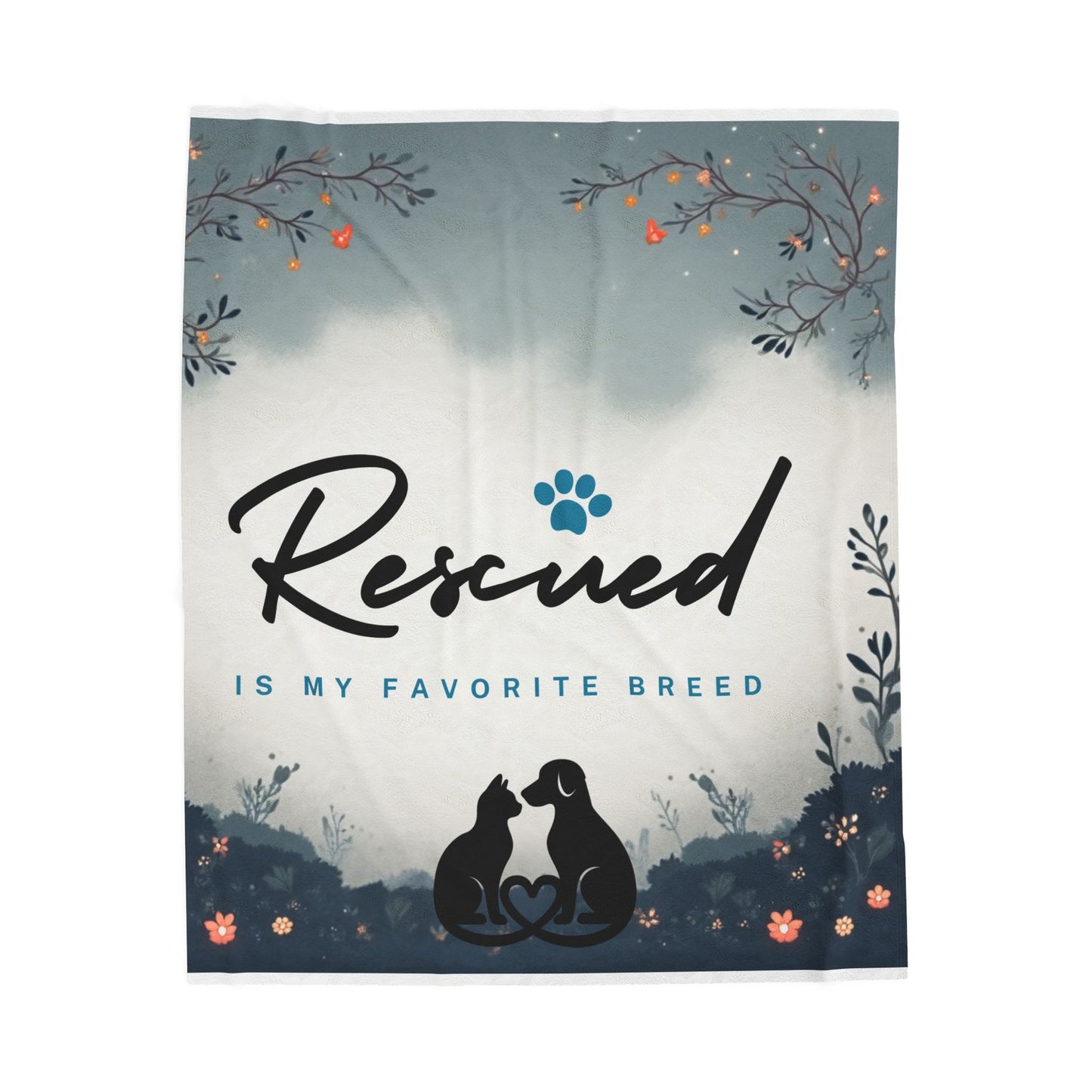 Velveteen Plush Blanket - Rescued is my favorite breed adopt don't shop