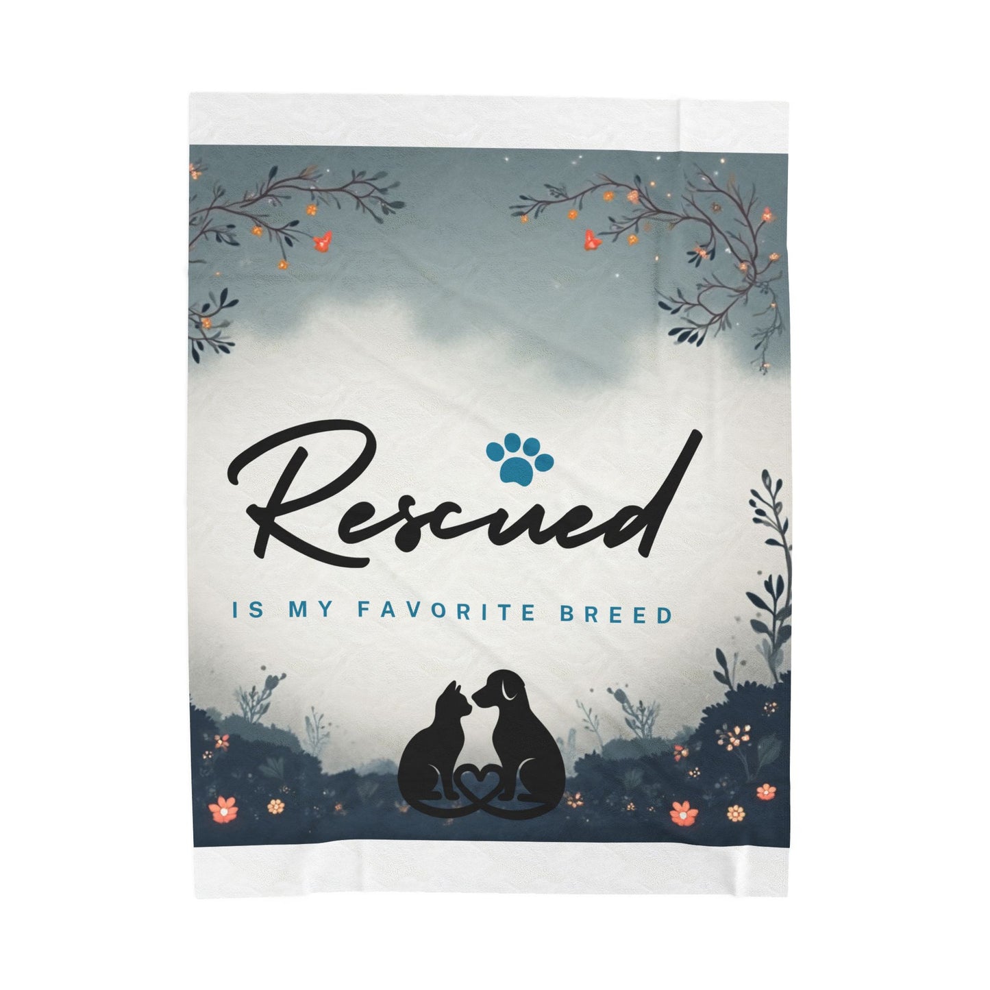 Velveteen Plush Blanket - Rescued is my favorite breed adopt don't shop