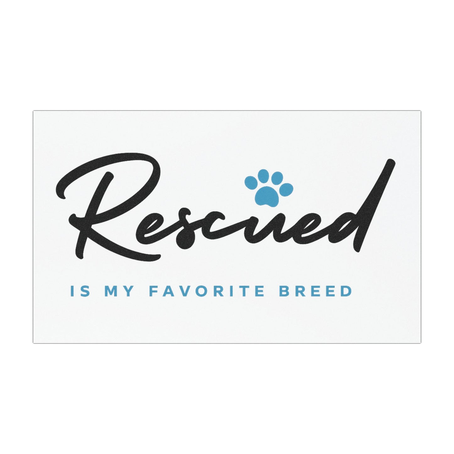 Car Magnet - "Rescued Is My Favorite Breed" Paw Print Rescue Sticker for Dog Lovers