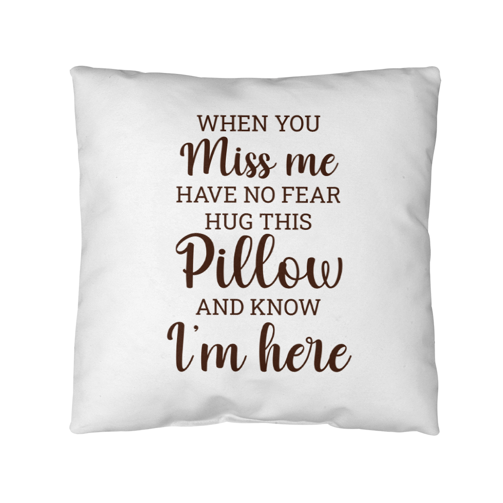 When You Miss Me | Outdoor Pillow