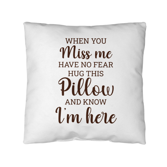 When You Miss Me | Outdoor Pillow