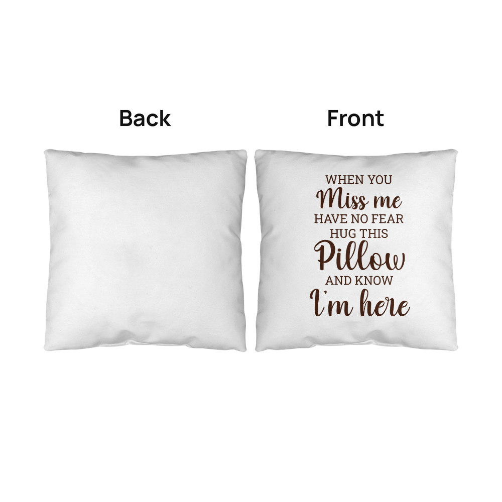 When You Miss Me | Outdoor Pillow