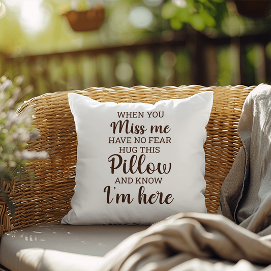 When You Miss Me | Outdoor Pillow