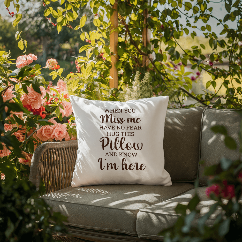 When You Miss Me | Outdoor Pillow